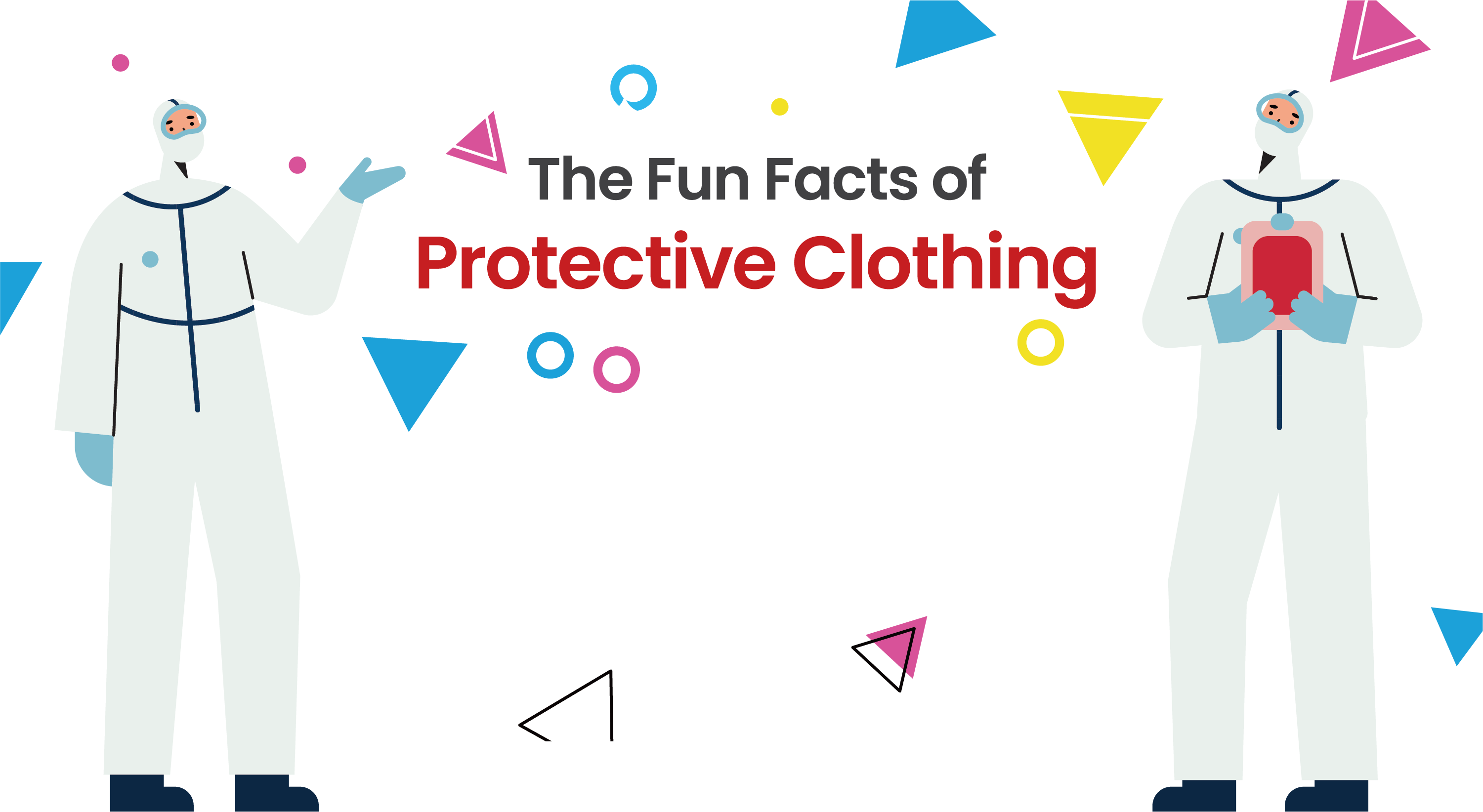 Fun Facts of Protective Clothing